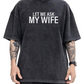 👕"Let Me Ask My Wife" Vicces nyomtatott póló férfiaknak✨